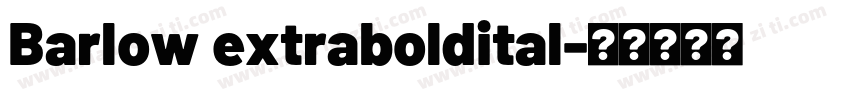 Barlow extraboldital字体转换
